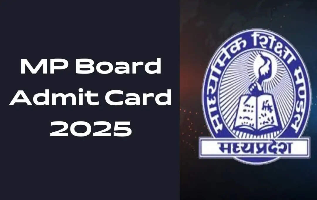 Admit Card 2025- &nbsp;MPBSE ने 10वीं और 12वीं बोर्ड परीक्षा 2025 के लिए प्रवेश पत्र जारी किया, ऐसे करें डाउनलोड़