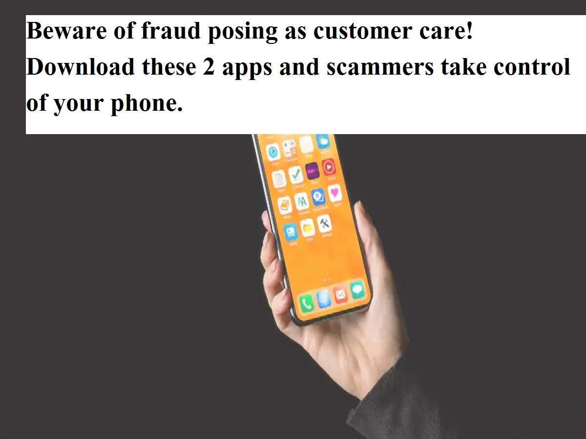 Customer Care के नाम पर हो रही ठगी से सावधान! ये 2 ऐप डाउनलोड करते ही स्कैमर्स ले लेते हैं फोन का कंट्रोल