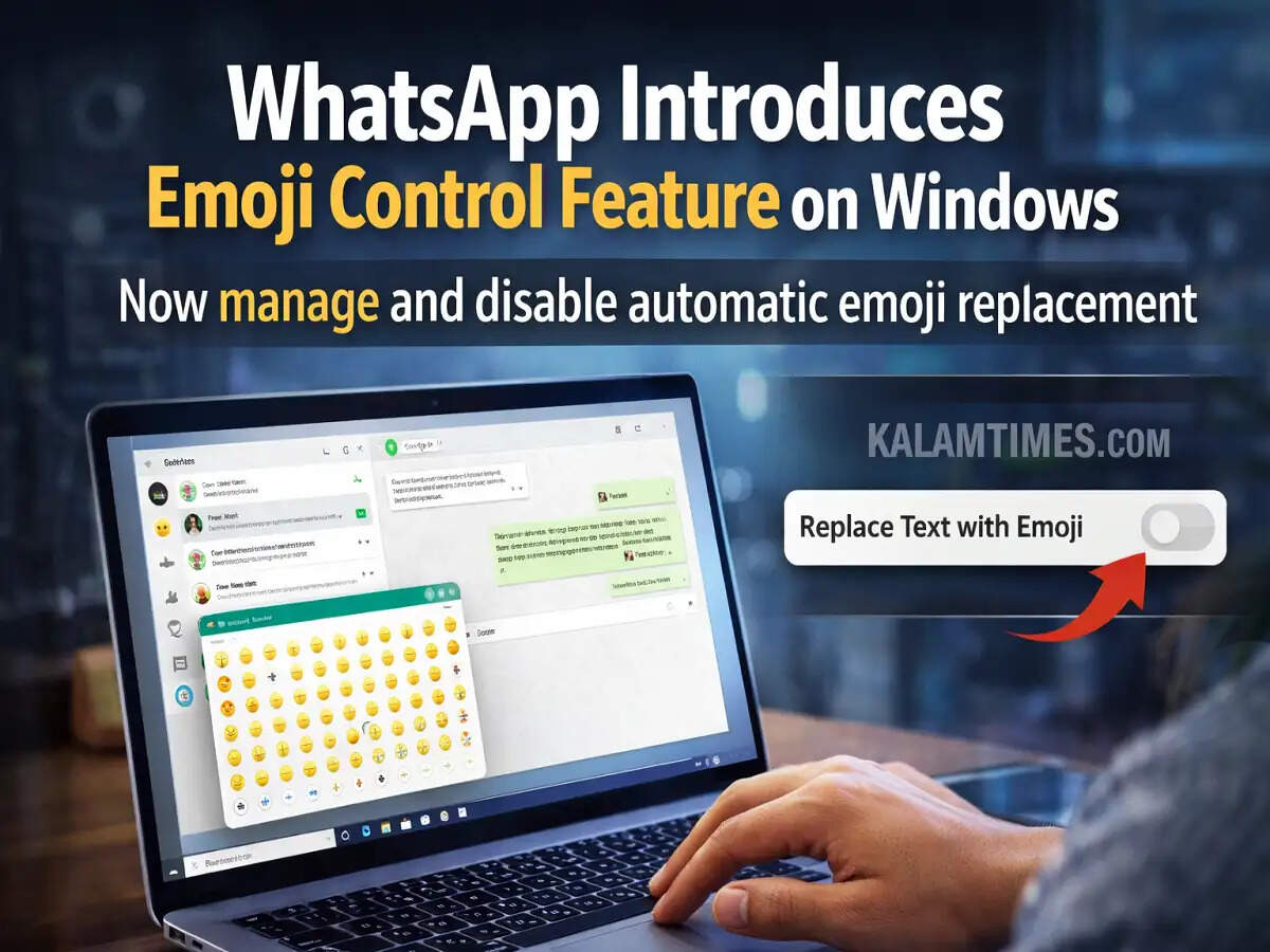 WhatsApp का फीचर: Windows यूजर्स अब बंद कर सकेंगे ऑटोमैटिक Emoji रिप्लेसमेंट