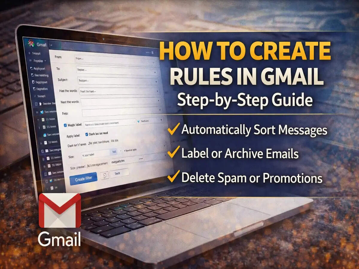 Gmail Rules कैसे बनाएं: ईमेल को अपने आप Sort, Label या Delete करने का आसान तरीका