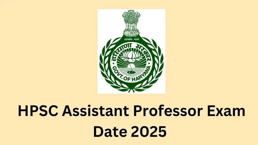 Exam Date-  HPSC की सहायक प्रोफेसर परीक्षा इस दिन होगी,&nbsp;सुबह केमिस्ट्री तो शाम को फिजिक्स की परीक्षा