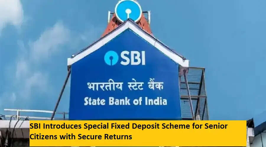 SBI सीनियर सिटिज़न के लिए खास स्कीम लेकर आया, पैसे रहेंगे सुरक्षित और मिलेगी नियमित आय