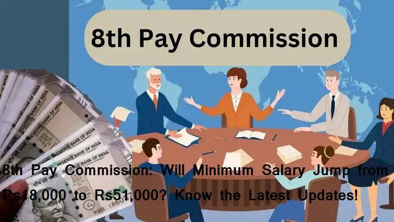 क्या 8वें वेतन आयोग में ₹18,000 से बढ़कर ₹51,000 तक जाएगी कर्मचारियों की सैलरी? जानें कब शुरू होगा काम